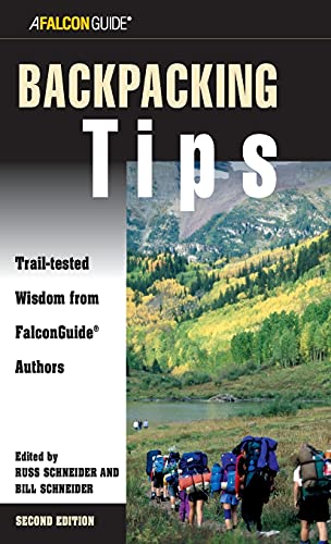 Beispielbild fr Backpacking Tips : Trail-Tested Wisdom from Falconguide Authors zum Verkauf von Better World Books