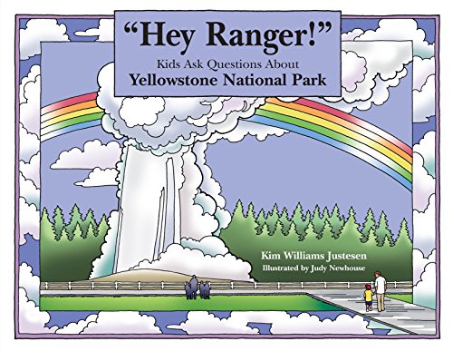 Beispielbild fr Hey Ranger! Kids Ask Questions about Yellowstone National Park zum Verkauf von Better World Books