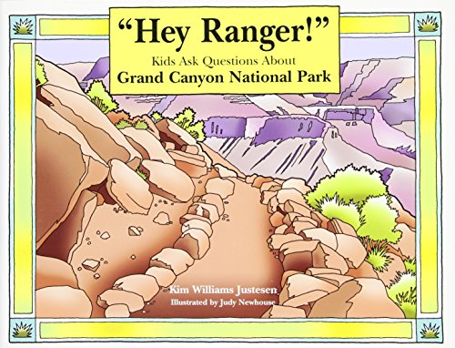 Beispielbild fr Hey Ranger! Kids Ask Questions about Grand Canyon National Park zum Verkauf von ThriftBooks-Dallas