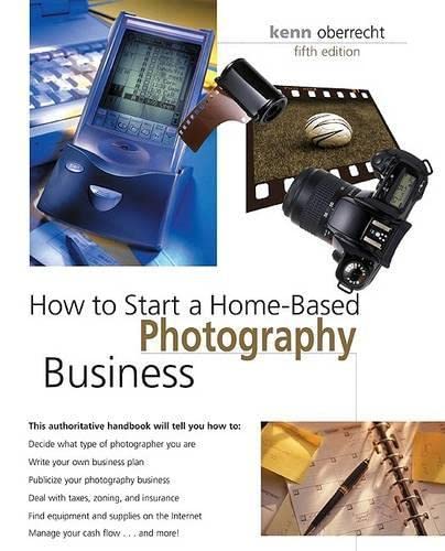Imagen de archivo de How to Start a Home-Based Photography Business, 5th (Home-Based Business Series) a la venta por Wonder Book