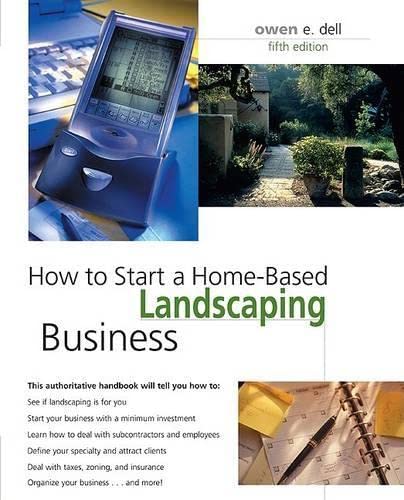 9780762738816: How To Start A Home-Based Landscaping Business (Home-based Business Series)