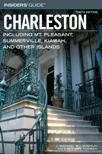 Beispielbild fr Insiders' Guide to Charleston, 10th: Including Mt. Pleasant, Summerville, Kiawah, and Other Islands (Insiders' Guide Series) zum Verkauf von Wonder Book