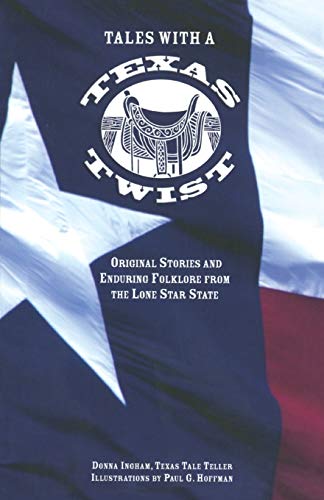 Beispielbild fr Tales with a Texas Twist: Original Stories And Enduring Folklore From The Lone Star State zum Verkauf von SecondSale