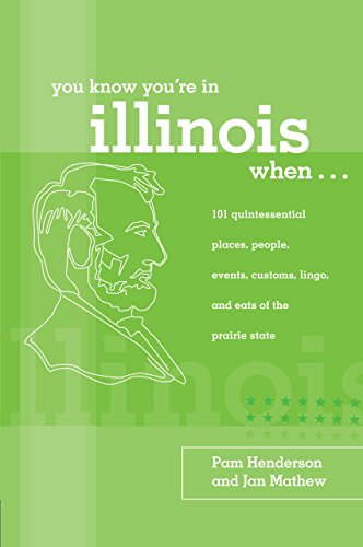 Beispielbild fr You Know You're in Illinois When.: 101 Quintessential Places, People, Events, Customs, Lingo, and Eats of the Prairie State (You Know You're In Series) zum Verkauf von Half Price Books Inc.