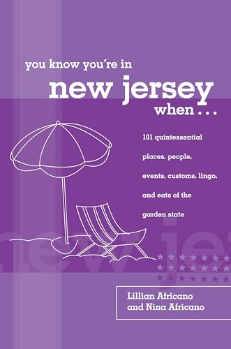 Beispielbild fr You Know You're in New Jersey When.: 101 Quintessential Places, People, Events, Customs, Lingo, And Eats Of The Garden State (You Know You're In Series) zum Verkauf von Wonder Book