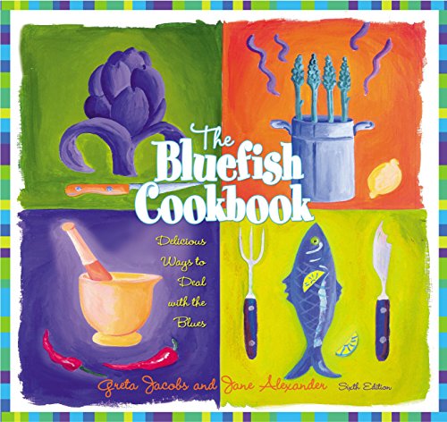Stock image for The Bluefish Cookbook, 6th: Delicious Ways to Deal with the Blues for sale by ThriftBooks-Dallas