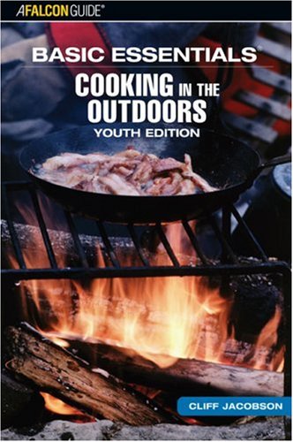Beispielbild fr Basic Essentials Cooking in the Outdoors, Youth Edition zum Verkauf von ThriftBooks-Dallas