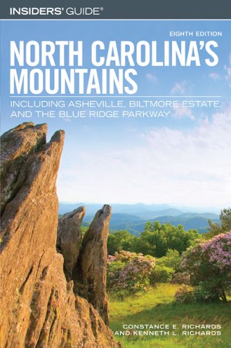 Stock image for Insiders' Guide North Carolina's Mountains : Including Asheville, Biltmore Estate, and the Blue Ridge Parkway for sale by Better World Books