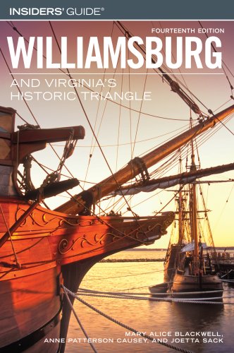 Beispielbild fr Insiders' Guide to Williamsburg and Virginia's Historic Triangle, 14th (Insiders' Guide Series) zum Verkauf von Wonder Book