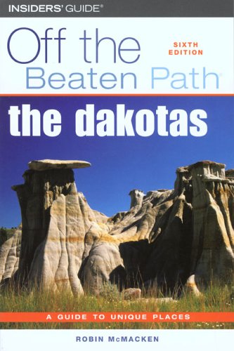 Beispielbild fr The Dakotas Off the Beaten Path, 6th (Off the Beaten Path Series) zum Verkauf von Wonder Book