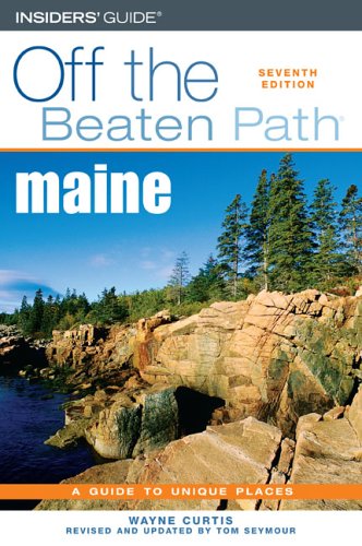 9780762740536: Maine Off the Beaten Path: 7 (Off the Beaten Path Maine)