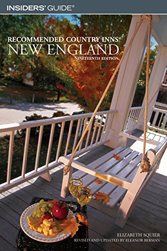 Insiders' Guide Recommended Country Inns New England (9780762740598) by Squier, Elizabeth