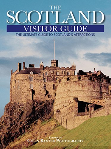 Stock image for The Scotland Visitor Guide : The Ultimate Guide to Scotland's Attractions for sale by Better World Books