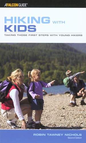 9780762740840: Hiking with Kids: Taking Those First Steps With Young Hikers