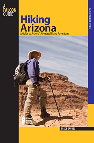 Beispielbild fr Hiking Arizona, 3rd: A Guide to Arizona's Greatest Hiking Adventures (State Hiking Guides Series) zum Verkauf von SecondSale