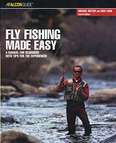 9780762741182: Falcon Guide Fly Fishing Made Easy: A Manual for Beginners With Tips for the Experienced