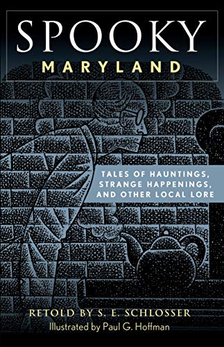 Stock image for Spooky Maryland : Tales of Hauntings, Strange Happenings, and Other Local Lore for sale by Better World Books