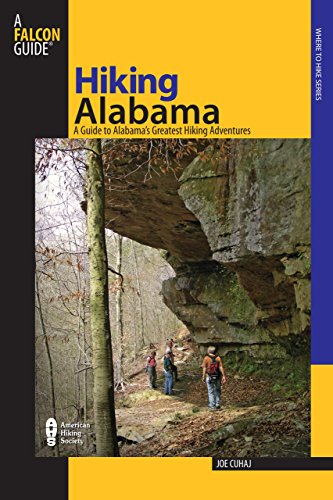 Beispielbild fr Hiking Alabama: A Guide To Alabama's Greatest Hiking Adventures (State Hiking Guides Series) zum Verkauf von SecondSale