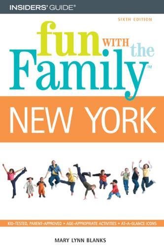 9780762741717: Insiders' Guide Fun With the Family New York: Hundreds of Ideas for Day Trips With the Kids