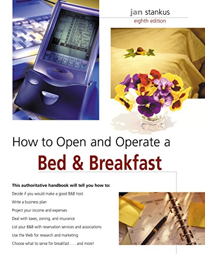 Beispielbild fr How to Open and Operate a Bed & Breakfast, 8th (Home-Based Business Series) zum Verkauf von SecondSale
