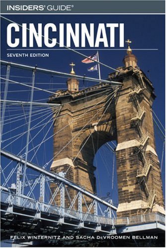 Stock image for Insiders' Guide to Cincinnati, 7th (Insiders' Guide Series) for sale by HPB Inc.