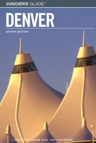 Beispielbild fr Insiders' Guide to Denver zum Verkauf von WorldofBooks