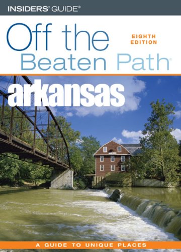 9780762741960: Insiders' Guide Off the Beaten Path Arkansas [Lingua Inglese]: A Guide to Unique Places: 8
