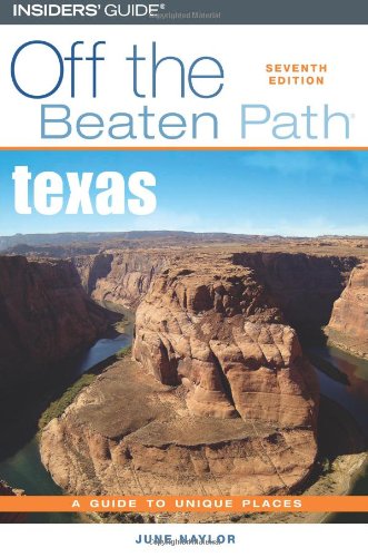 Stock image for Texas Off the Beaten Path, 7th (Off the Beaten Path Series) for sale by Wonder Book