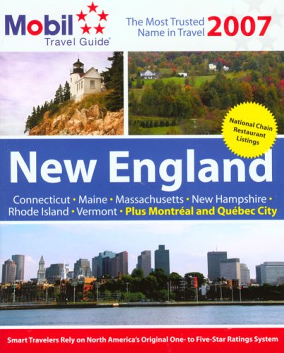 Beispielbild fr Mobil Travel Guide New England : Connecticut, Maine, Massachusetts, New Hampshire, Rhode Island, Vermont, Plus Montreal and Quebec City zum Verkauf von Better World Books