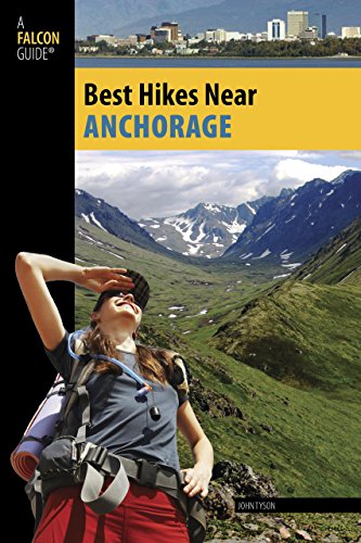 Beispielbild fr Best Hikes near Anchorage zum Verkauf von Better World Books