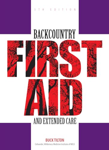 Beispielbild fr Backcountry First Aid and Extended Care zum Verkauf von Better World Books