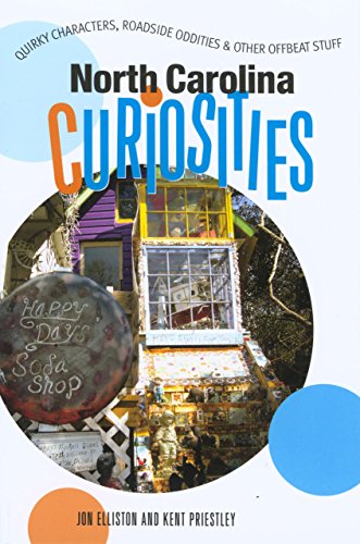 9780762743667: North Carolina Curiosities: Quirky Characters, Roadside Oddities and Other Offbeat Stuff [Idioma Ingls]