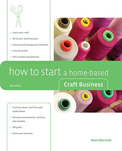 Imagen de archivo de How to Start a Home-Based Craft Business, 5th (Home-Based Business Series) a la venta por Wonder Book