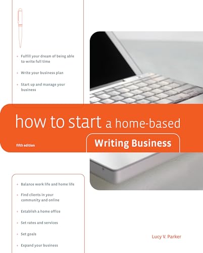 Beispielbild fr How to Start a Home-Based Writing Business zum Verkauf von Better World Books