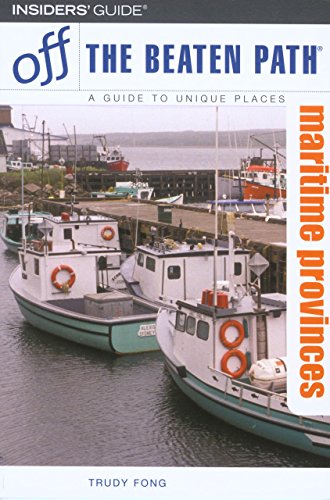 Beispielbild fr Off The Beaten Path Maritime Provinces: A Guide to Unique Places zum Verkauf von Decluttr
