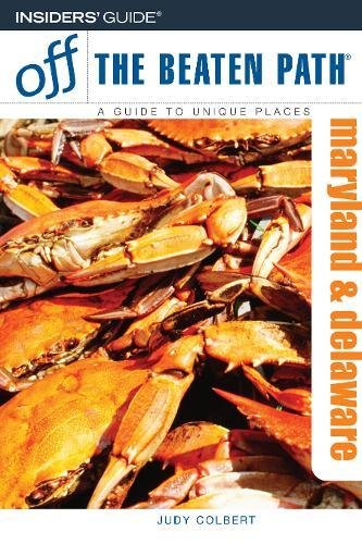 9780762744183: Maryland and Delaware (Insiders Guide: Off the Beaten Path)
