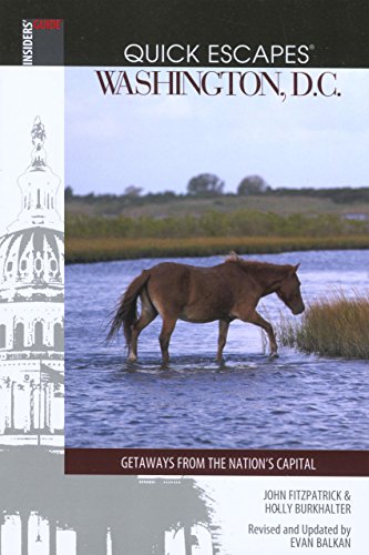 Imagen de archivo de Quick Escapes Washington, D.C., 6th: Getaways from the Nation's Capital (Quick Escapes Series) a la venta por Wonder Book