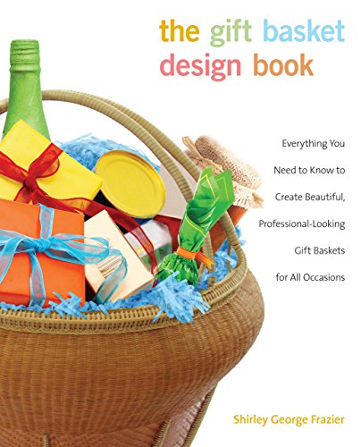 Beispielbild fr The Gift Basket Design Book, 2nd: Everything You Need to Know to Create Beautiful, Professional-Looking Gift Baskets for All Occasions zum Verkauf von BooksRun