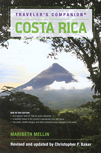 Traveler's Companion Costa Rica (9780762744466) by Mellin, Maribeth; Baker, Christopher P.