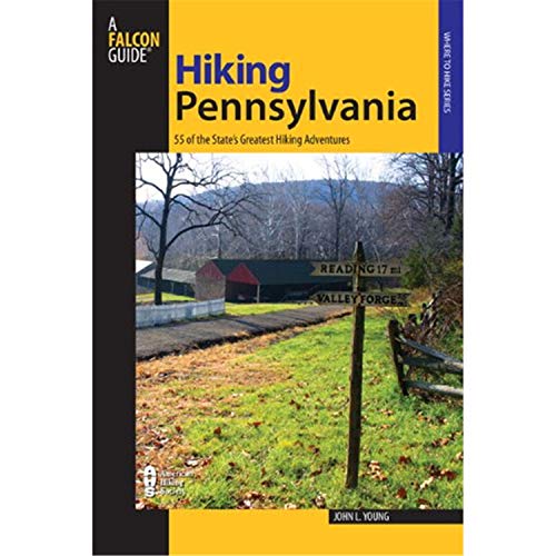 Hiking Pennsylvania, 2nd: 55 of the State's Greatest Hiking Adventures (State Hiking Guides Series)