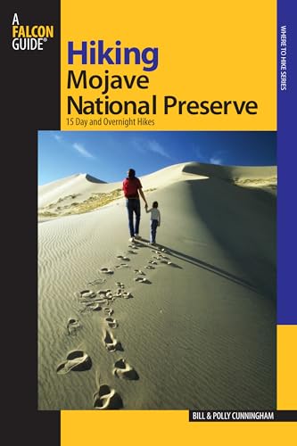 Hiking Mojave National Preserve: 15 Day And Overnight Hikes (Regional Hiking Series) (9780762744657) by Cunningham, Bill; Cunningham, Polly