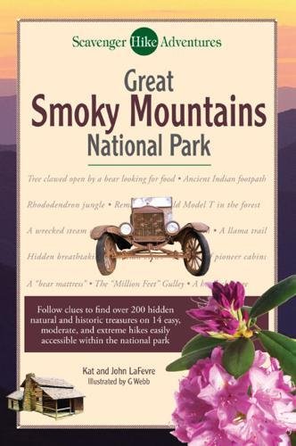 Scavenger Hike Adventures: Great Smoky Mountains National Park (9780762744664) by Lafevre, Kat; Lafevre, John