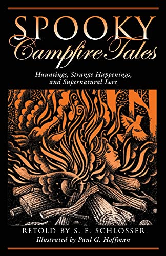 Stock image for Spooky Campfire Tales: Hauntings, Strange Happenings, And Supernatural Lore for sale by SecondSale