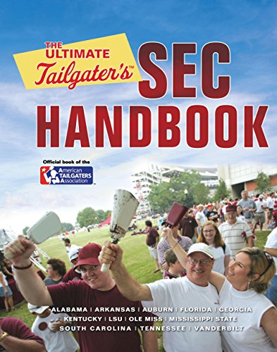 Stock image for The Ultimate Tailgater's SEC Handbook for sale by Wonder Book