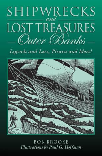 Beispielbild fr Shipwrecks and Lost Treasures: Outer Banks: Legends And Lore, Pirates And More! zum Verkauf von Michael Lyons