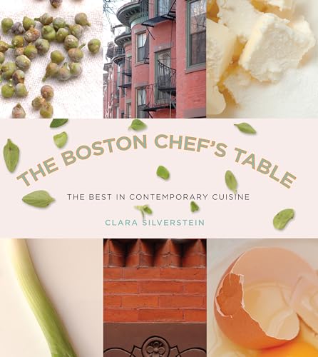 Stock image for Boston Chef's Table: The Best In Contemporary Cuisine for sale by SecondSale