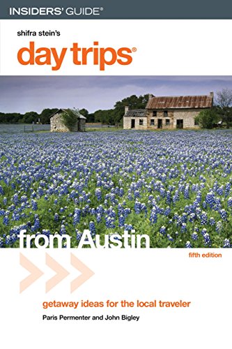 9780762745418: Insiders' Guide Day Trips from Austin: Getaway Ideas for the Local Traveler