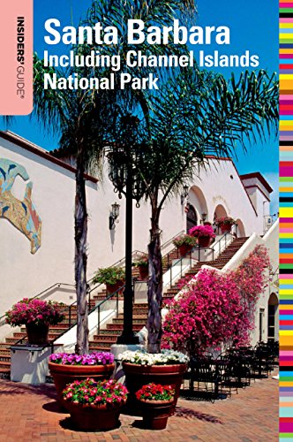 Stock image for Insiders' Guide to Santa Barbara: Including Channel Islands National Park for sale by ThriftBooks-Dallas