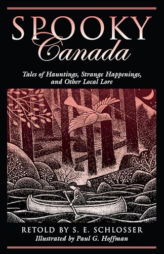 Imagen de archivo de Spooky Canada: Tales of Hauntings, Strange Happenings, and Other Local Lore a la venta por ThriftBooks-Atlanta