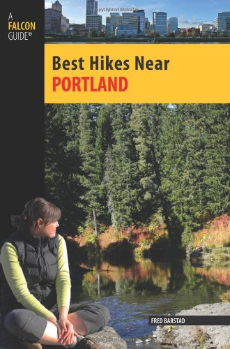 Beispielbild fr Best Hikes Near Portland (Best Hikes Near Series) zum Verkauf von Books of the Smoky Mountains